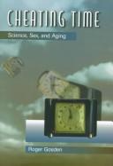 Cheating time : science, sex, and aging /