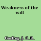 Weakness of the will