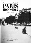 The adventurous world of Paris, 1900-1914 /