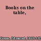 Books on the table,