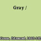 Gray /