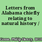 Letters from Alabama chiefly relating to natural history /