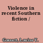 Violence in recent Southern fiction /