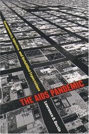 The AIDS pandemic : complacency, injustice, and unfulfilled expectations /