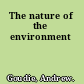 The nature of the environment