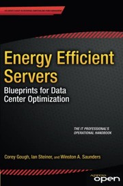 Energy efficient servers : blueprints for data center optimization /