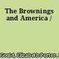 The Brownings and America /