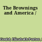 The Brownings and America /