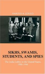 Sikhs, swamis, students, and spies : the India lobby in the United States, 1900-1946 /