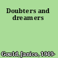 Doubters and dreamers