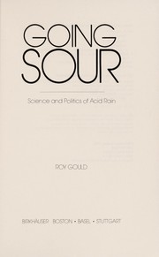 Going sour : science and politics of acid rain /