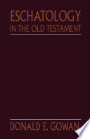 Eschatology in the Old Testament