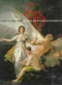 Goya and the spirit of enlightenment /