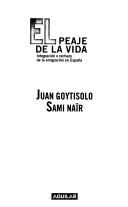 El peaje de la vida : integración o rechazo de la emigración en España /