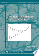 Time-dependent mechanical properties of solids /