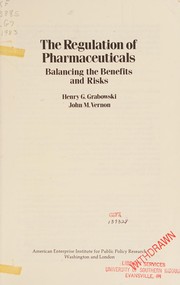 The regulation of pharmaceuticals : balancing the benefits and risks /