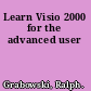 Learn Visio 2000 for the advanced user