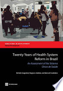 Twenty years of health system reform in Brazil an assessment of the Sistema Un?ico de Saud?e /