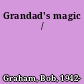 Grandad's magic /