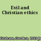 Evil and Christian ethics
