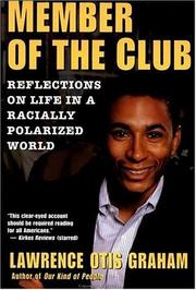 Member of the club : reflections on life in a racially polarized world /