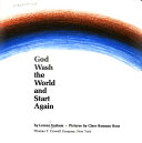 God wash the world and start again /