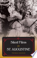 Silent films in St. Augustine /