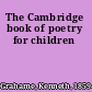 The Cambridge book of poetry for children