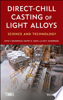 Direct-chill casting of light alloys science and technology /