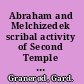 Abraham and Melchizedek scribal activity of Second Temple times in Genesis 14 and Psalm 110 /