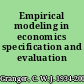 Empirical modeling in economics specification and evaluation /