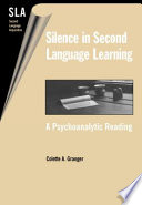 Silence in second language learning a psychoanalytic reading /