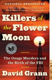 Killers of the Flower Moon : the Osage murders and the birth of the FBI /
