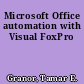 Microsoft Office automation with Visual FoxPro