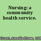 Nursing: a community health service.