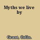 Myths we live by