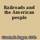 Railroads and the American people