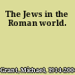 The Jews in the Roman world.