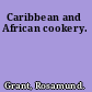 Caribbean and African cookery.