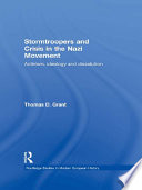 Stormtroopers and crisis in the Nazi movement activism, ideology and dissolution /