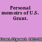 Personal memoirs of U.S. Grant.