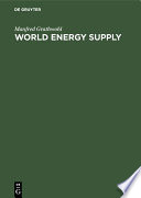 World energy supply : resources, technologies, perspectives /