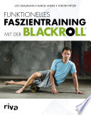 Funktionelles faszientraining mit derBlackroll /