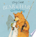 Bear & Hare go fishing /