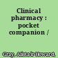 Clinical pharmacy : pocket companion /