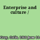 Enterprise and culture /