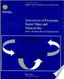 Assessment of corporate sector value and vulnerability : Links to exchange rate and financial crises.