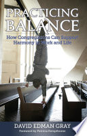 Practicing balance : how congregations can support harmony in work and life /