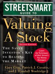Streetsmart guide to valuing a stock : the savvy investors key to beating the market /