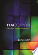 Plato's ghost the modernist transformation of mathematics /